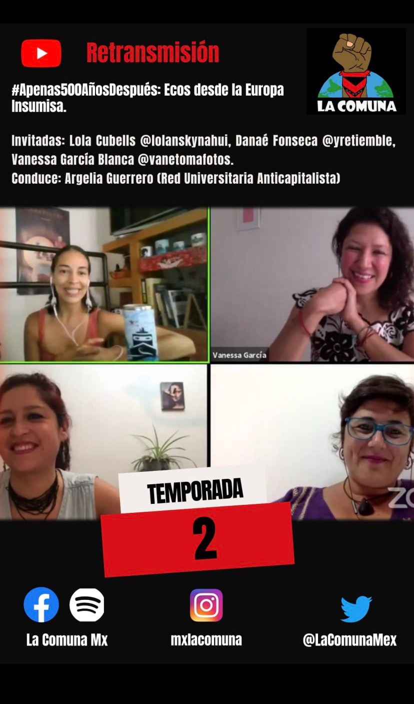 En un fondo negro se lee la información del programa #Apenas500añosDespués: Ecos desde la Europa Insumisa. Salen 4 mujeres sonriendo en un zoom.